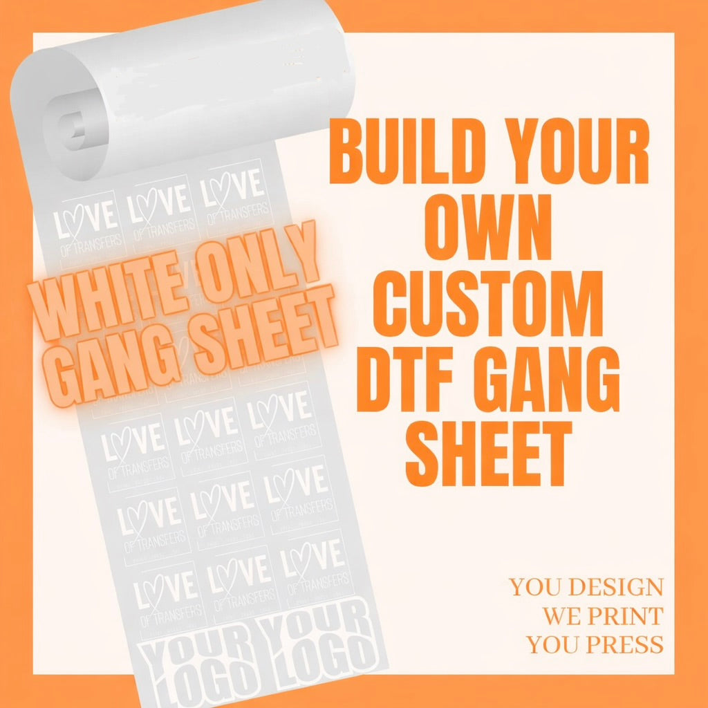 (ALL WHITE) Build Your Gang Sheet